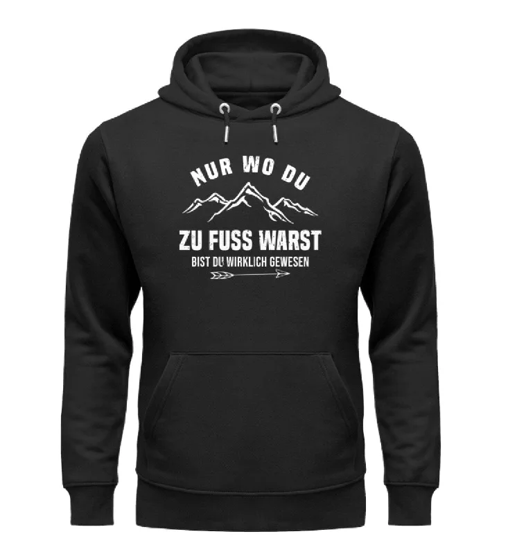 Huge Discounts Nur wo du zu Fuß warst - Unisex Premium Organic Hoodie